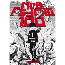 Mob psycho 100 T.01 : Par le créateur de One-punch man : Manga : Ado