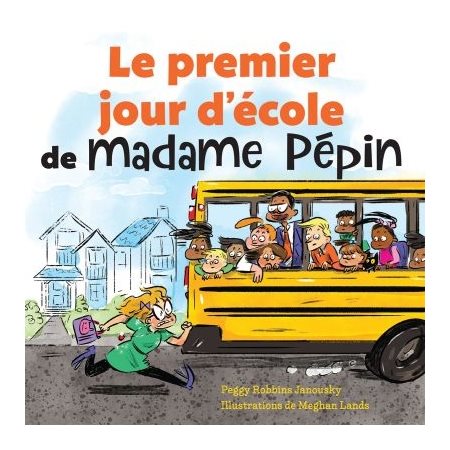 Le premier jour d'école de madame Pépin : Couverture souple