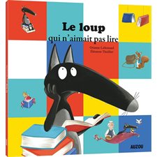 Le loup qui n'aimait pas lire : Mes p'tits albums : Couverture souple