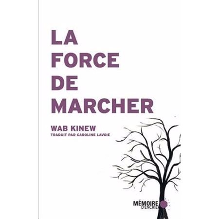 La force de marcher