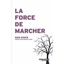 La force de marcher