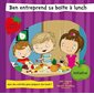 Ben entreprend sa boîte à lunch : Ben entreprend : Avec des activités pour préparer ton lunch !