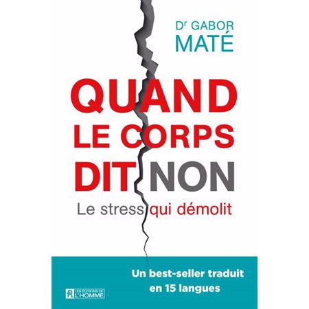 Quand le corps dit non : Le stress qui démolit