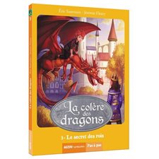 La colère des dragons T.03 : Le secret des rois