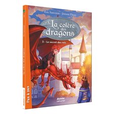 La colère des dragons T.03 : Le secret des rois