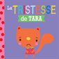 La tristesse de Tara : Entre amis Les émotions