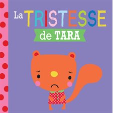 La tristesse de Tara : Entre amis Les émotions