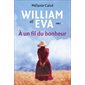 William et Eva T.01 : À un fil du bonheur