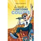 Antoine Collins T.01 : La nouvelle vie d'Antoine Collins : 6-8