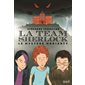 La team Sherlock T.01 : Le mystère Moriarty