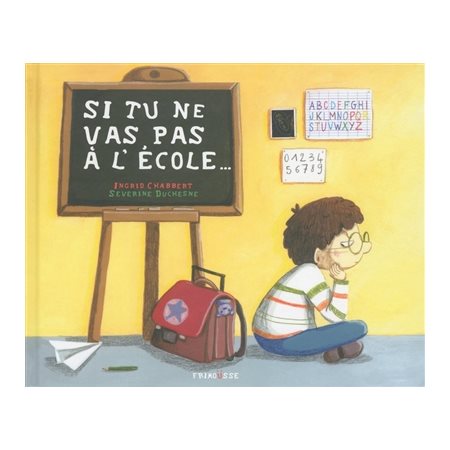 Si tu ne vas pas à l'école ... : Couverture rigide