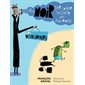 Le livre noir sur la vie secrète des animaux T.02 : Les vacances : 9-11