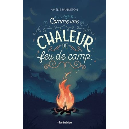 Comme une chaleur de feu de camp : 12-14