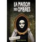 La maison des ombres T.01 : La rencontre