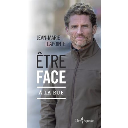 Être face à la rue