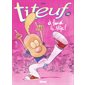 Titeuf T.15 : A fond le slip !