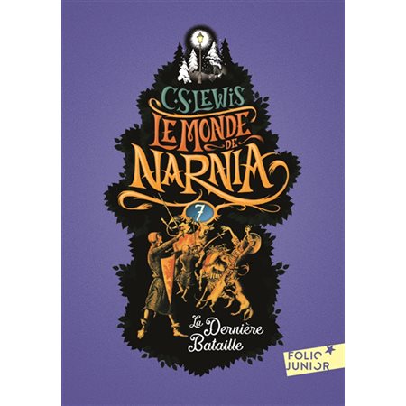 Le monde de Narnia T.07 : Nouvelle présentation : La dernière bataille