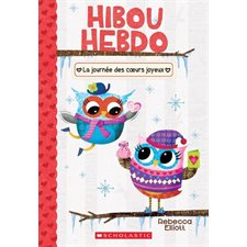 Hibou Hebdo T.05 : La journée des coeurs joyeux