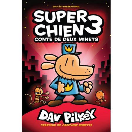 Super Chien T.03 : Conte de deux minets : Bande dessinée : JEU