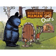 Bienvenue chez maman Ours T.02