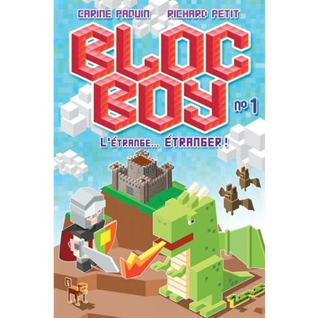 Bloc boy T.01 : L'étrange ... étranger !