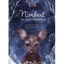 Norbert le petit chevreuil : Couverture rigide