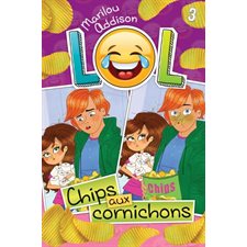 L.O.L. T.03 : Chips aux cornichons : 12-14