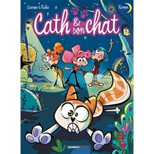 Cath & son chat T.07 : Bande dessinée