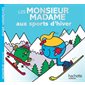 Les Monsieur Madame aux sports d'hiver : Monsieur Madame. Vie quotidienne : AVC
