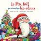 Le Père Noël qui n'aimait pas les cadeaux : Couverture rigide