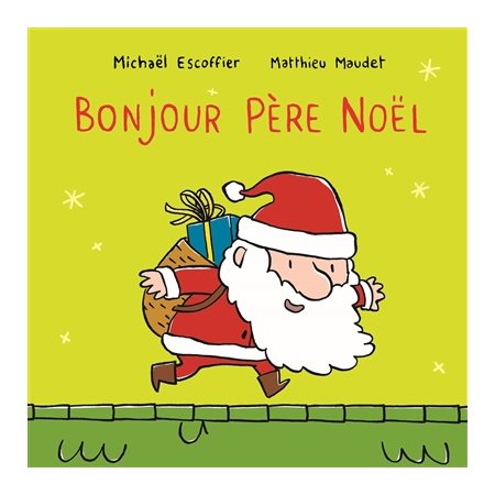 Bonjour Père Noël : Loulou & Cie