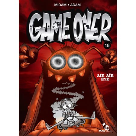Game over T.16 : Aïe aïe eye