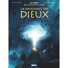 La sagesse des mythes : La naissance des dieux : Bande dessinée