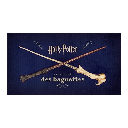 Harry Potter : Le traité des baguettes