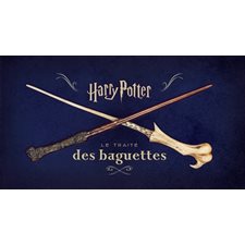 Harry Potter : Le traité des baguettes