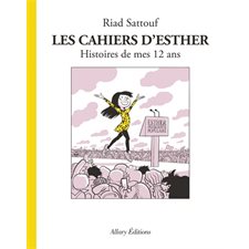 Les cahiers d'Esther T.03 Histoires de mes 12 ans : Bande dessinée : ADO