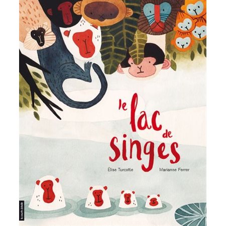 Le lac de singes