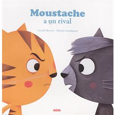 Moustache a un rival : Mes p'tits albums : Couverture souple