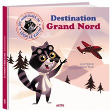 Destination Grand Nord, Léon le raton : Mes grands albums : Couverture rigide