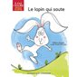Le lapin qui saute : À pas de souris. Drôle de bêtes : DÉB