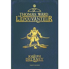 L'Épouvanteur T.14 : Thomas Ward l'Epouvanteur
