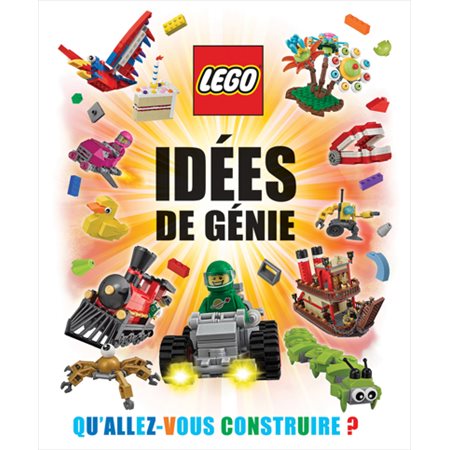 LEGO® : Idées de génie : Qu'allez-vous construire ?