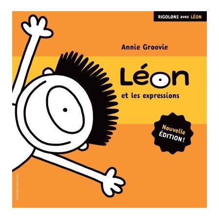 Léon et les expressions : Nouvelle édition ! : Rigolons avec Léon