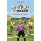 Les rebelles du soccer T.02 : Tous pour la Coupe !