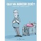 Qui va bercer Zoé ? : Carré blanc