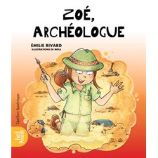 La classe de madame Isabelle T.03 : Zoé, archéologue : 6-8