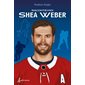 Raconte-moi T.30 : Shea Weber