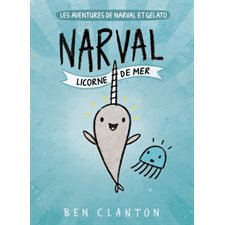 Les aventures de Narval et Gelato T.01 : Narval, licorne de mer : 6-8