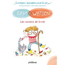 Les saisons de la vie, Sam & Watson