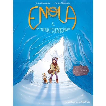 Enola & les animaux extraordinaires T.04 : Le yéti qui perdait l'appétit